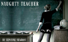 Naughty Teacher
