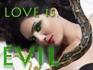 Love is Evil