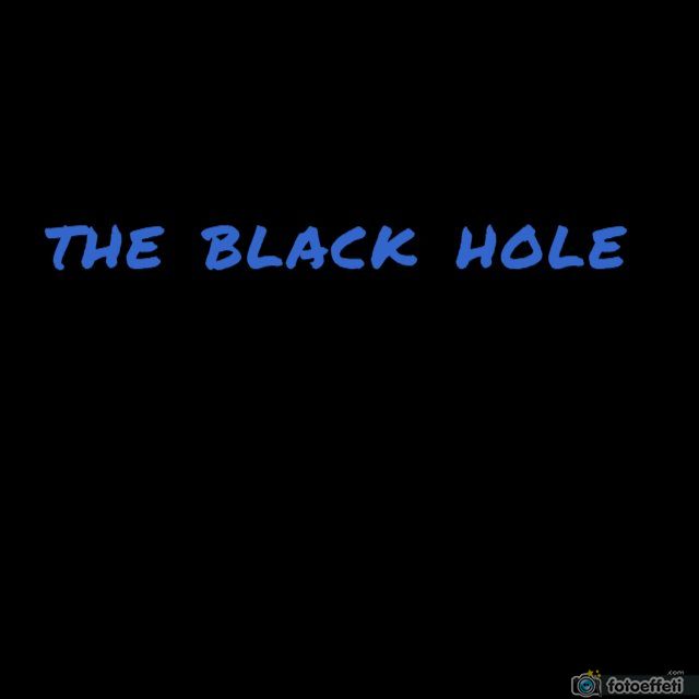 THE BLACK HOLE 