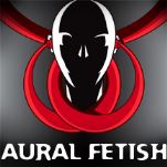 Aural Fetish