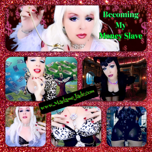 Becoming My Money Slave 