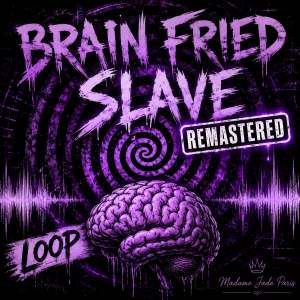 Brain Fried Slave 