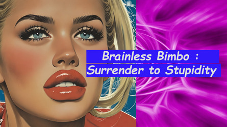 Brainless Bimbo Trance: Surrender to Stupidity
