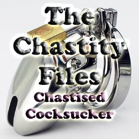 The chastity Files - chastised Cocksucker