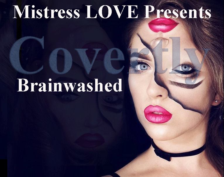 Covertly Brainwashed