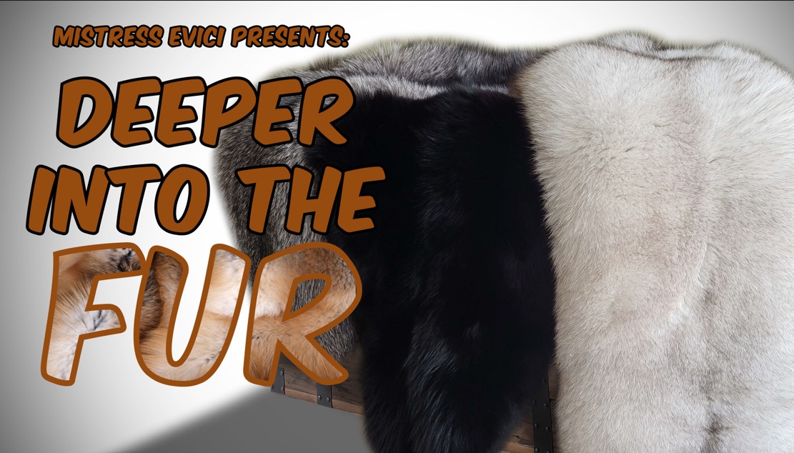 Deep into the Furs
