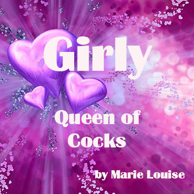 Girly - Quenn of Cocks