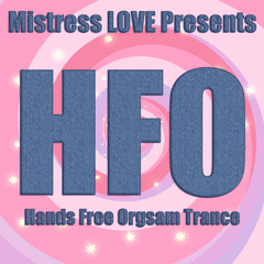 HFO Hands Free Orgasm