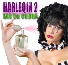 LOVE is HARLEQUIN 2, Eau Du Cobra