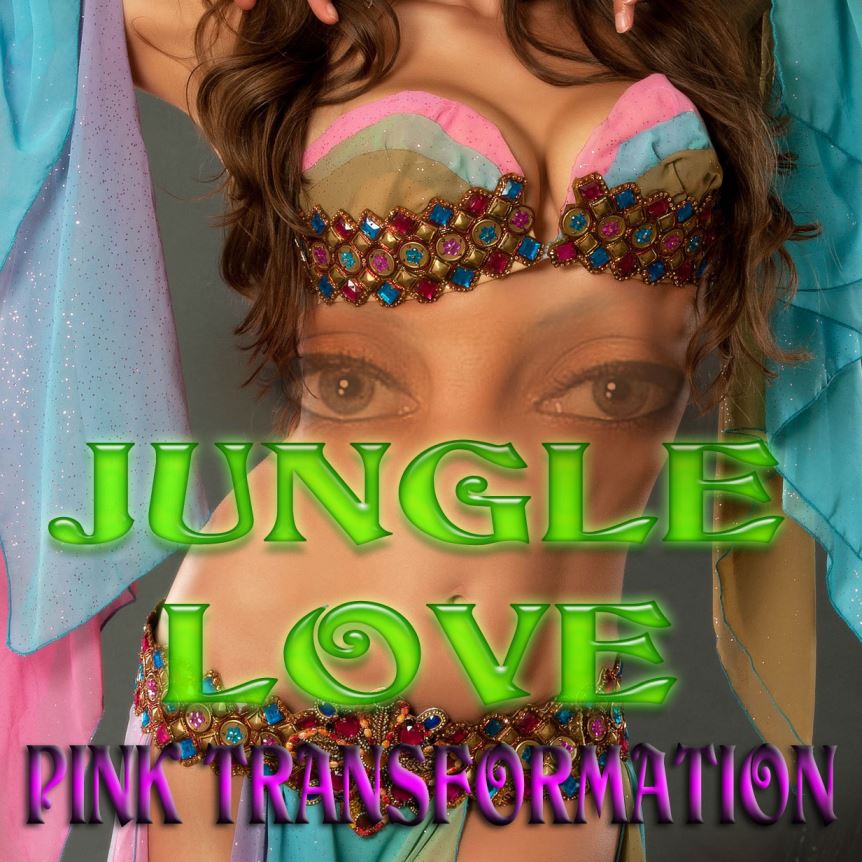 Jungle LOVE Pink Transformation