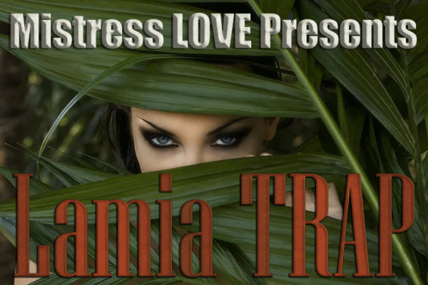 Lamia Trap