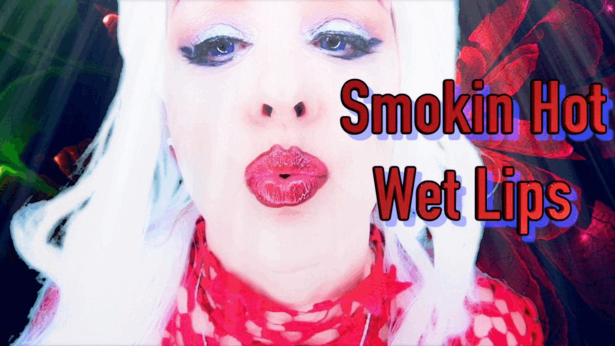 Smoking Hot Wet Lips - LOOP