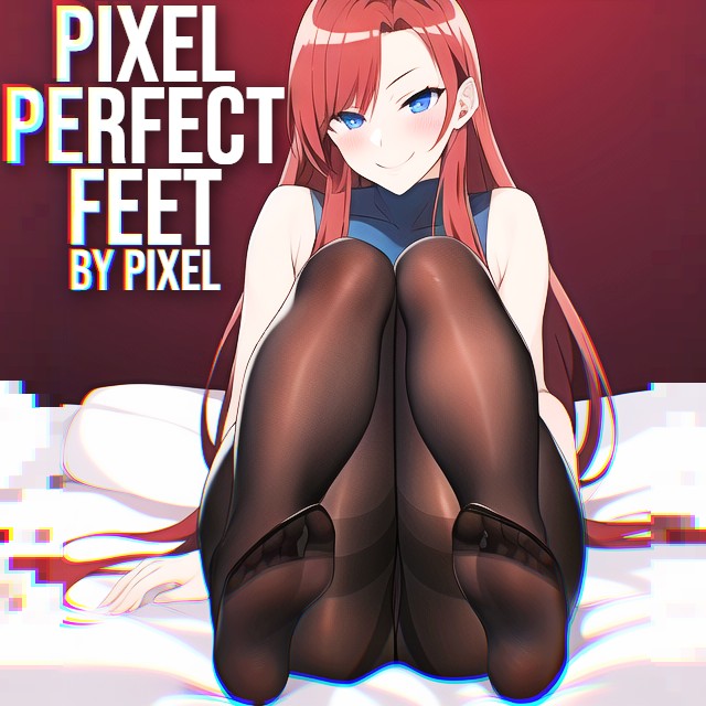 Slave to Pixel Perfect Feet