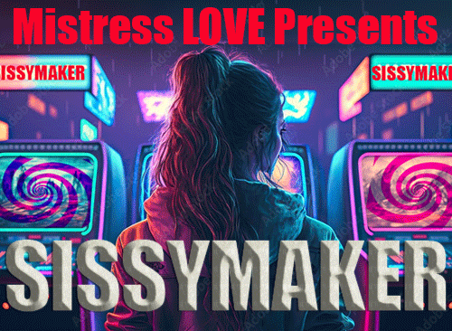 SISSYMAKER