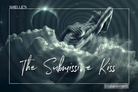 The Submissive Kiss