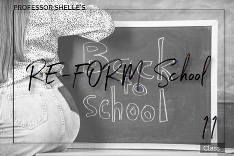 Domina's ReForm School - Class #11