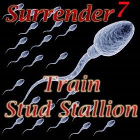 Surrender Part 7 - Train Stud Stallion