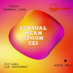 The Sensual BUT kinda mean CEI Spoon  