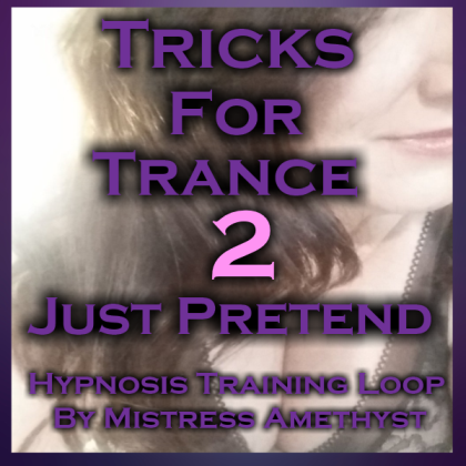 Tricks For Trance 2 - Just Pretend