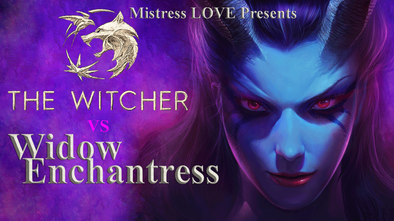 The Witcher VS Widow Enchantress