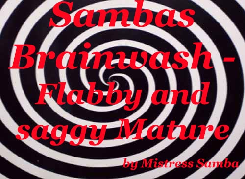 Sambas Brainwash flabby and saggy Mature