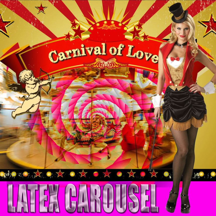 Carnival of LOVE LATEX Carousel