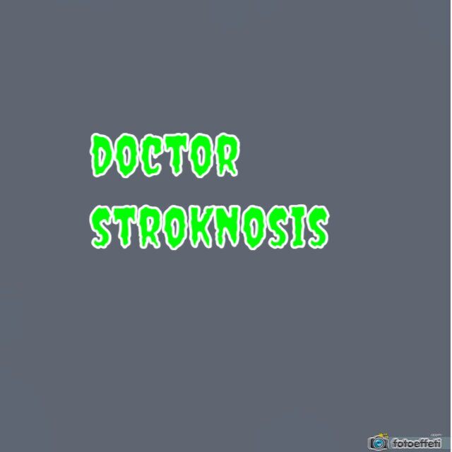 DOCTOR STROKNOSIS 