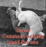 Curse - Constant aching need for sex