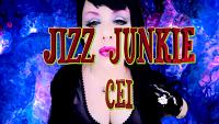 Jizz Junkie CEI