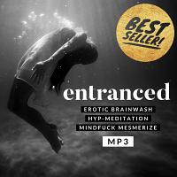 Entranced MP3 - Erotic Hyp-Meditation Mesmerize