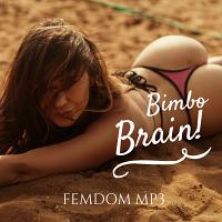 Bimbo Brain MP3 - Sensual Feminization