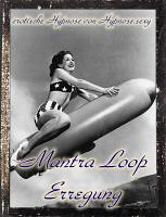 Mantra Loop - Erregung