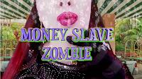 Money Slave Zombie