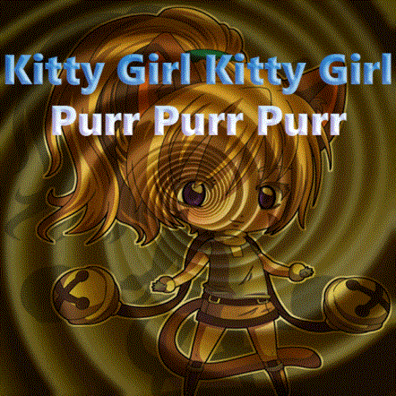 Kitty Girl Kitty Girl Purr Purr Purr