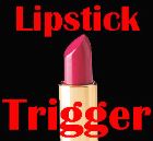 Lipstick trigger