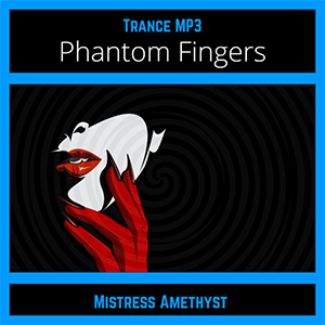 Phantom Fingers