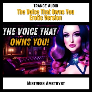 The Voice That Owns You