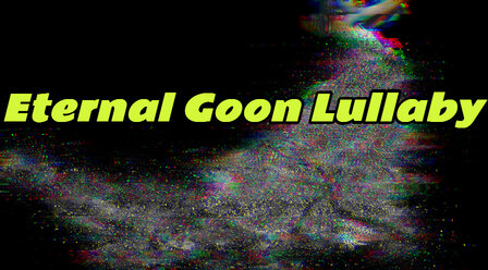 Eternal Goon Lullaby