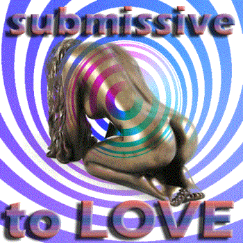 Submissive to LOVE