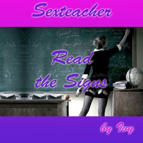 Sexteacher Read the Signs