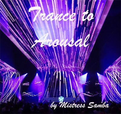 Trance to arousal