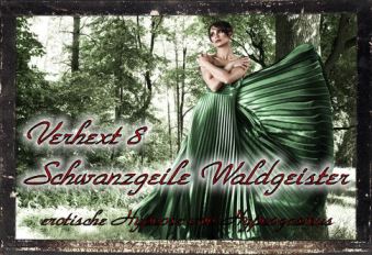 Verhext 8 - Schwanzgeile Waldgeister