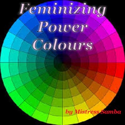 Feminizing Power - Colours