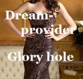 Dreamprovider - Glory hole Dreamprovider - Glory hole