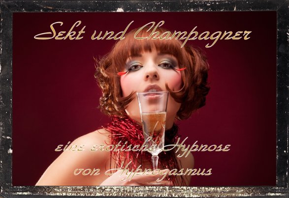 Sekt und Champagner Sekt und Champagner