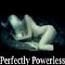 Perfectly Powerless