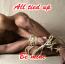 All tied up -  Be mine