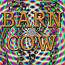 Barn COW Barn COW