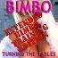 BIMBO Turning the Tables extended bimbo EDITION BIMBO Turning the Tables extended bimbo EDITION