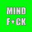 Mind F*CK